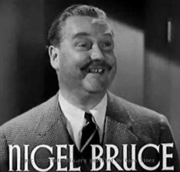 Cropped screenshot of Nigel Bruce from the trailer for the film