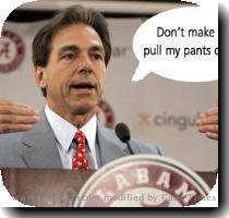 July 30th  2007 I know  having a picture of Nick Saban on VolNation is almost sacrilegious  However  I found this story too good to pass up  I heard this on a local radio show from Friday  When Nick Saban