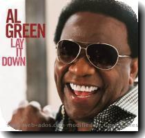 AL GREEN    Lay It Down    Sortie le 26 mai 2008 Album produit par Ahmir Thompson  The Roots  et James Poyser  Erykah Badu  Common      Avec les participations de John Legend et Corinne