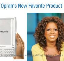 glee  often selling out that product  I bitterly recall not being able to get sold out things like the Clarisonic or Uggs because of their placement on Oprah s favorite things show   So I m really curious to see what Oprah s fans make of her endorsement of the Kindle  whose popularity has been moderate but not mind blowing  will the exalted O s influence introduce a new