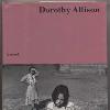 and faded to me now  Maybe I ll read it again after I unpack all of our boxes  More information on the novel and the author Dorothy Allison can be found here at Penguin Reading Guides   Tags  bastard out of carolina