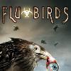 In Punkto Trash und Spa� ist  Flu Bird Horror  auch noch ein guter Kandidat                   SPLATTERMOVIES DAS  www  SPLATTERBLOG  de