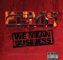 4  EPMD    We Mean Businness   EP Records  � Universal EPMD  Erick Sermon and Parrish Smith  have definitely made a mark in hip hop  from New York to Cali  The most sampled hip hop act of all time return for another go round on We