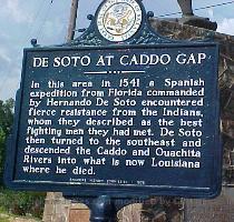 Caddo Gap Indian originally made in 1936  was rebuilt by Guy Tillman in 1979 after the original was severely damaged in a storm  De Soto at Caddo Gap In this area in 1541 a Spanish expedition from Florida commanded by Hernando De Soto encountered fierce resistance from the Indians  whom they