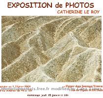 Amis des Sels d Argent  du 5 au 23 janvier � la MJC de St Herblain  Catherine Le Roy expose   MICHEL PAINCHAULT expose � la Galerie L OUROBOROS  Du 16 janvier au 15 f�vrier 2009
