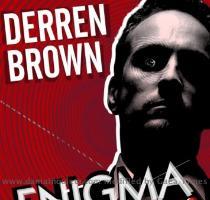 Alberto Jimenez Derren Brown ha iniciado su gira Enigma  Las fechas de sus actuaciones est�n disponibles en su blog   Si alguien se lanza a Inglaterra seguro que disfrutar� de un gran espect�culo de