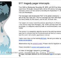 James Furbush | November 27th  2009 | 1 21 pm UTC WikiLeaks has gotten their hands on some intercepted transcripts from pagers on 9 11   The transcripts were leaked by the group in an attempt to objectively view that day as events unfolded