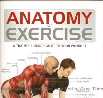 Review by Michelle Singerman Anatomy of Exercise by Pat Manocchia Firefly Books Richmond Hill  ON  2009